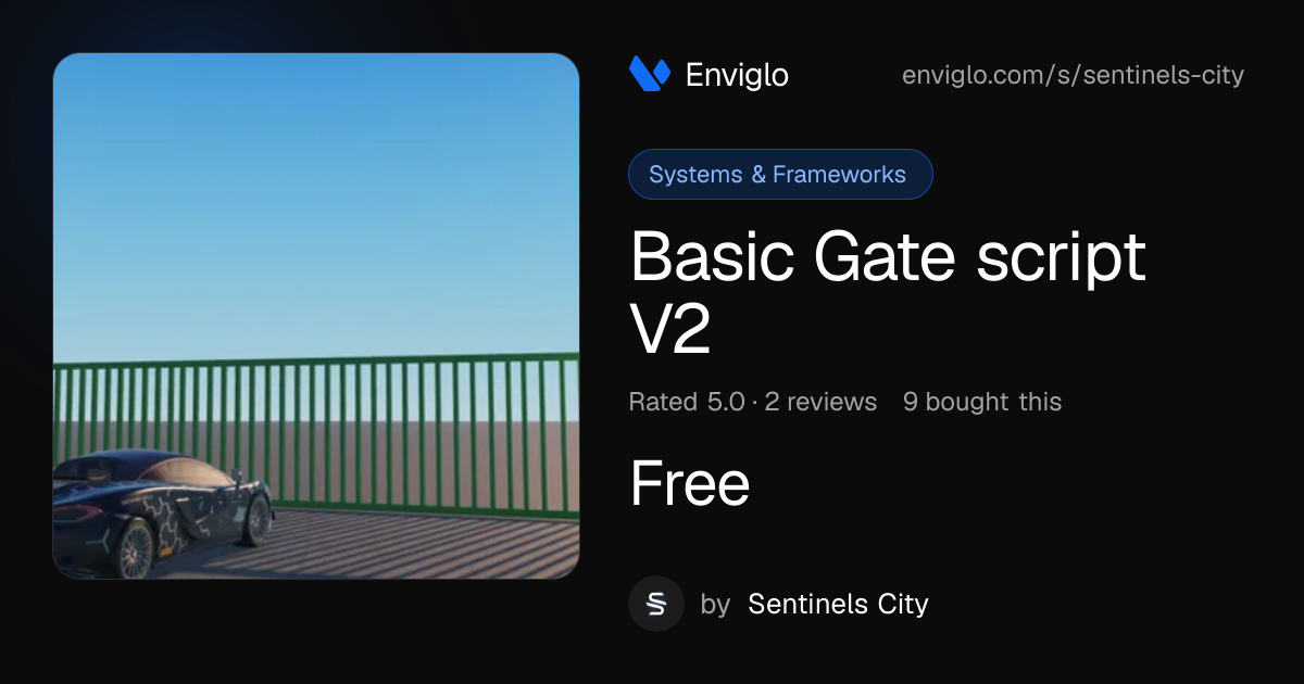 Basic Gate script V2 by Sentinels City · Enviglo